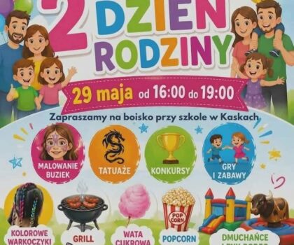 2 Dzień Rodzinny – Zapraszamy !!!